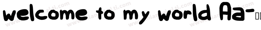 welcome to my world Aa字体转换